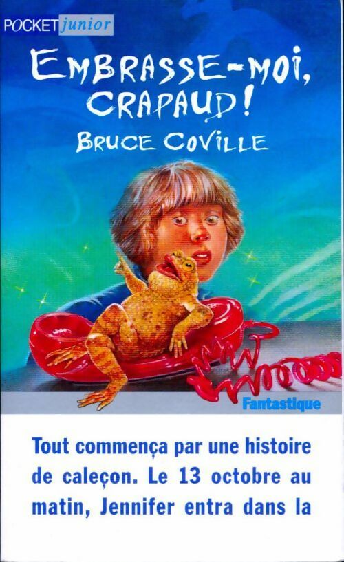 Livrenpoche : Embrasse-moi, crapaud ! - Bruce Coville - Livre