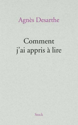 Livrenpoche : Comment j'ai appris à lire - Agnès Desarthe - Livre