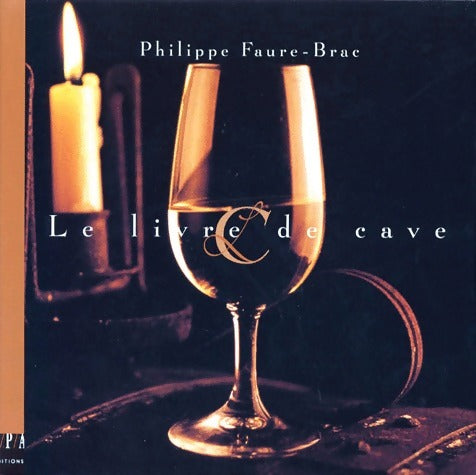 Livrenpoche : Le livre de cave - Philippe Faure-Brac - Livre