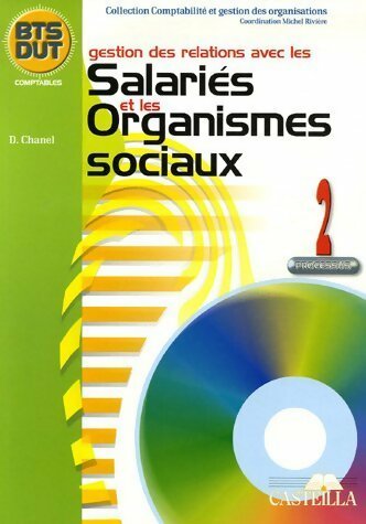 Livrenpoche : Gestion des relations avec les salariés et les organismes sociaux BTS DUT comptables - D. Chanel - Livre