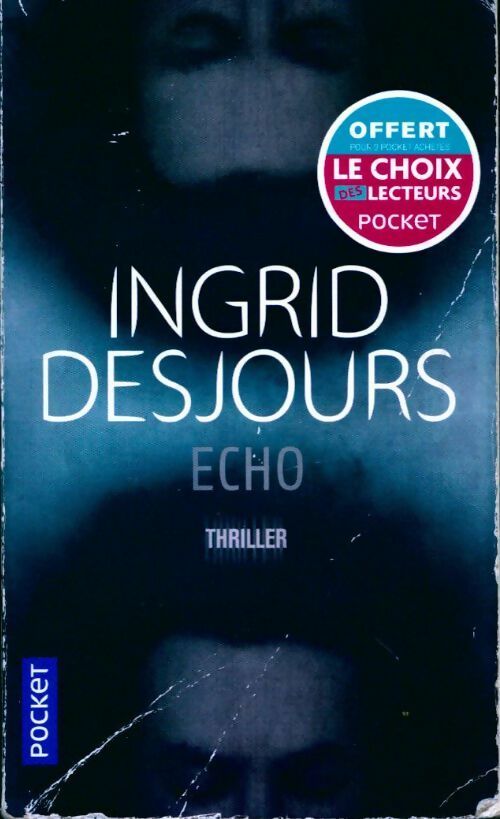 Livrenpoche : Echo - Ingrid Desjours - Livre