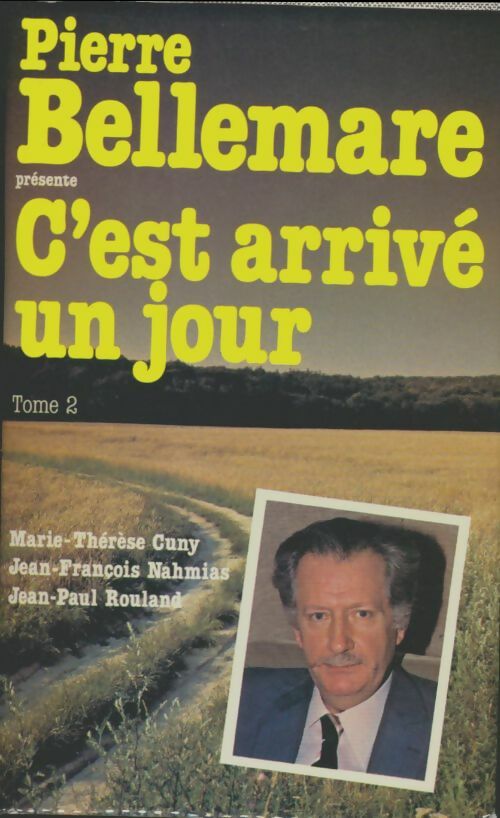 Livrenpoche : C'est arrivé un jour Tome II - Pierre Bellemare - Livre