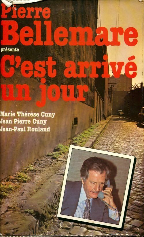 Livrenpoche : C'est arrivé un jour - Pierre Bellemare - Livre