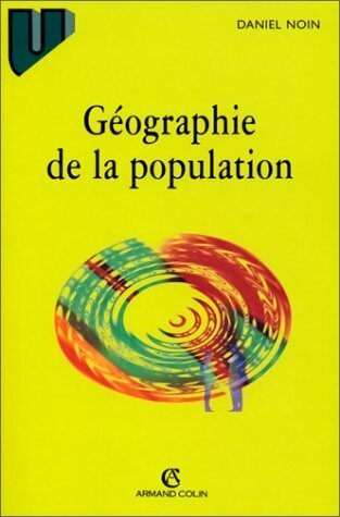 Livrenpoche : Géographie de la population - Daniel Noin - Livre