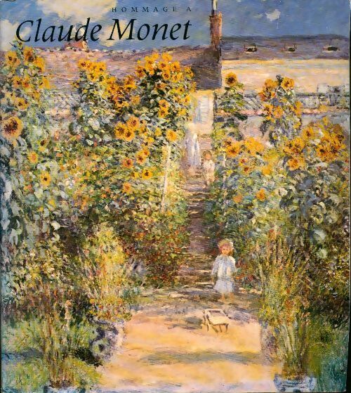 Hommage à Claude Monet - Collectif - Livre