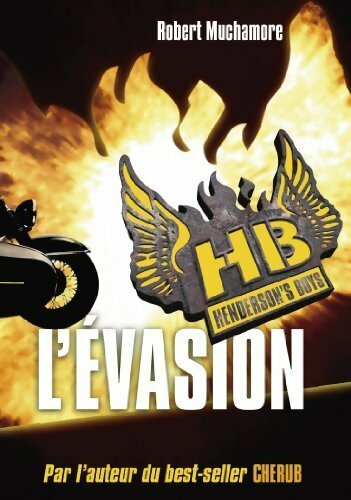 Livrenpoche : Henderson's boys Tome I : L'évasion - Robert Muchamore - Livre