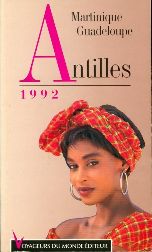 Livrenpoche : Antilles. Martinique, Guadeloupe 1992 - Valérie Patole - Livre