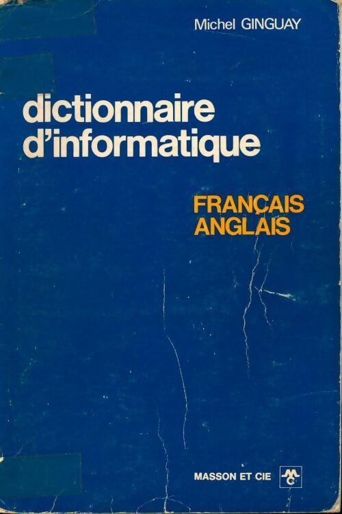 Livrenpoche : Dictionnaire d'informatique - A. Lauret, Michel Ginguay - Livre