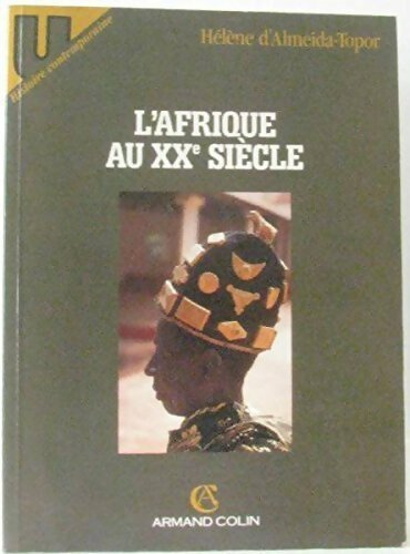 Livrenpoche : L'Afrique au XXe siècle - Hélène D'Almeida-Topor - Livre