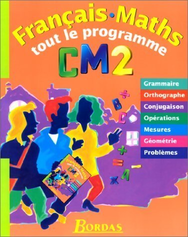 Livrenpoche : Français Maths Tout le programme CM2 - Ginette Grandcoin-Joly - Livre