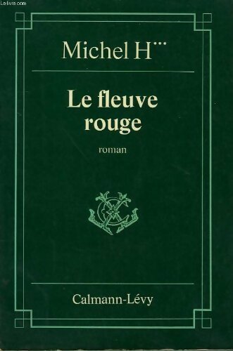 Livrenpoche : Le fleuve rouge - Michel Huriet - Livre