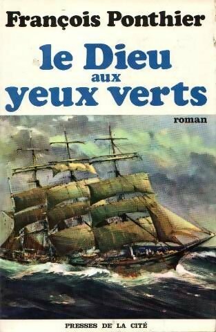 Livrenpoche : Le dieu aux yeux verts - François Ponthier - Livre