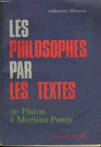 Livrenpoche : Les philosophes par les textes. De Platon à Sartre - Collectif - Livre