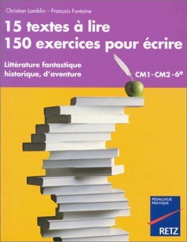 Livrenpoche : 15 textes à lire, 150 exercices pour écrire. CMI-CM2-6è - Christian Lamblin - Livre