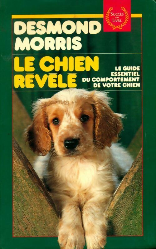 Livrenpoche : Le chien révélé - Desmond Morris - Livre