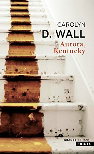 Livrenpoche : Aurora, Kentucky - Carolyn D. Wall - Livre