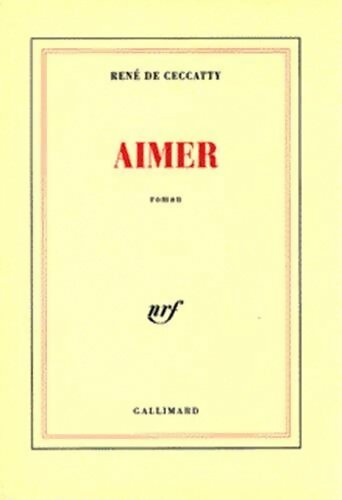Livrenpoche : Aimer - René De Ceccatty - Livre