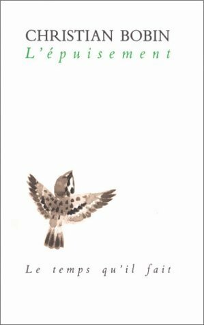 Livrenpoche : L'épuisement - Christian Bobin - Livre