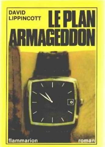 Livrenpoche : Le plan Armageddon - David Lippincott - Livre