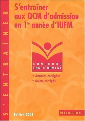 Livrenpoche : S'entraîner aux QCM d'admission en première année d'IUFM - Guy Barussaud - Livre