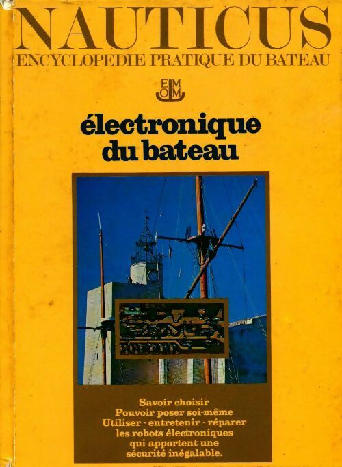 Livrenpoche : Nauticus Tome V : Electronique du bateau - Collectif - Livre