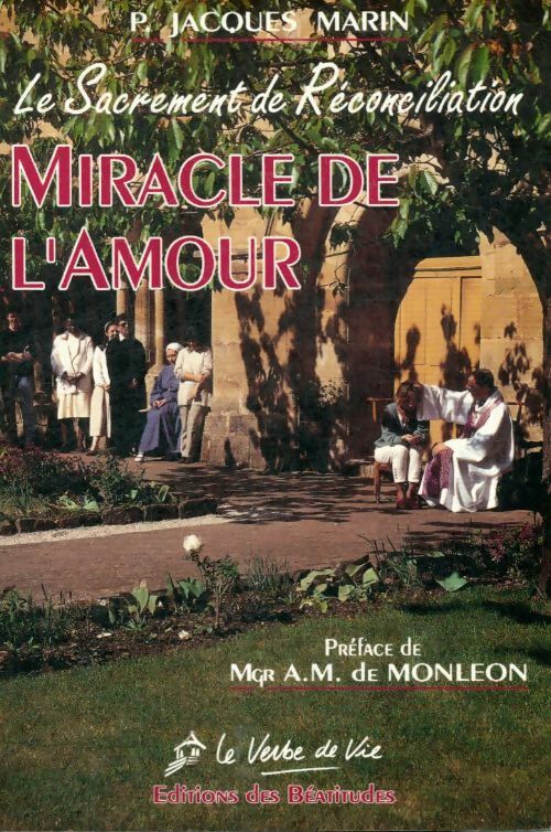 Livrenpoche : Le sacrement de réconciliation. miracle de l'amour - Jacques Marin - Livre
