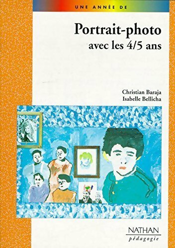 Livrenpoche : Portrait- photo avec les 4-5 ans - Christian Baraja - Livre