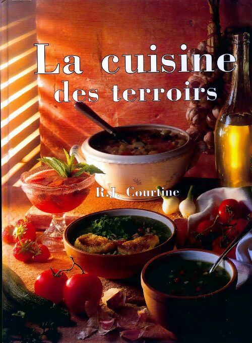 Livrenpoche : La cuisine du terroir - R.J. Courtine - Livre