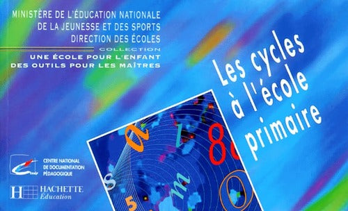 Livrenpoche : Les cycles à l'école primaire - CNDP - Livre