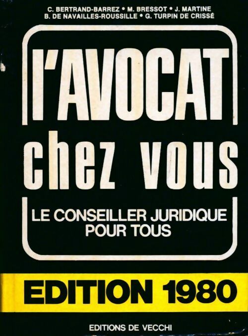 Livrenpoche : L'avocat chez vous. Le conseiller juridique pour tous 1980 - Collectif - Livre