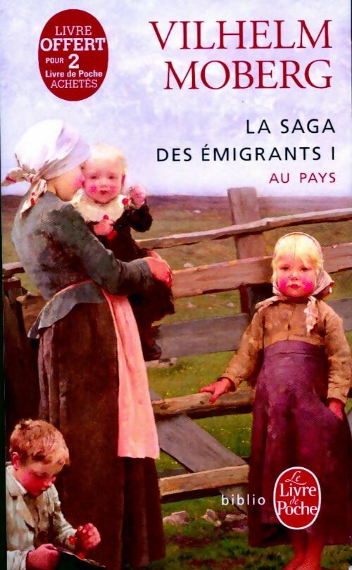 Livrenpoche : La saga des émigrants Tome I : Au pays - Wilhelm Moberg - Livre