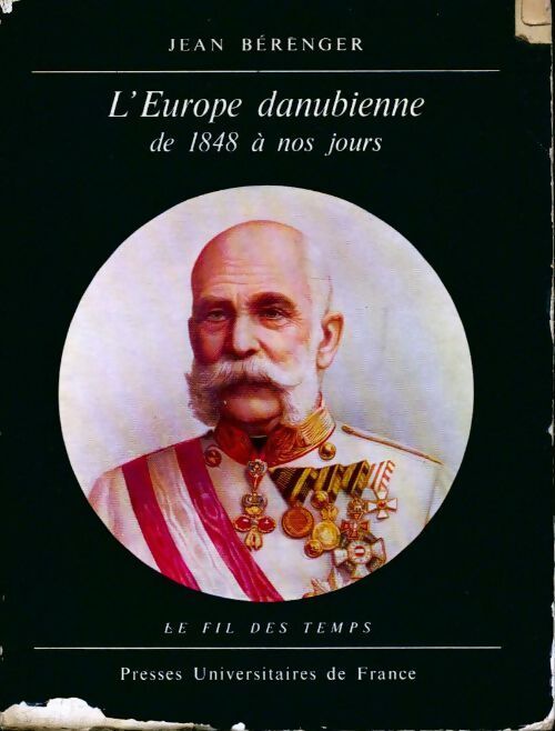 Livrenpoche : L'Europe danubienne de 1848 à nos jours - Jean Bérenger - Livre
