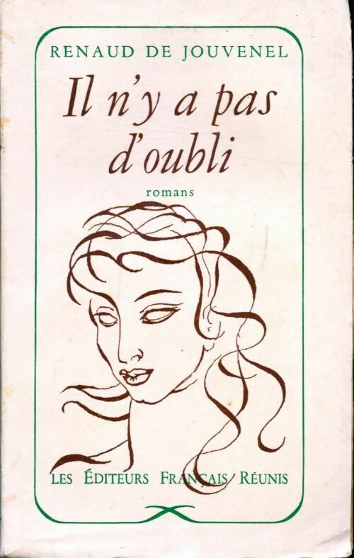 Livrenpoche : Il n'y a pas d'oubli - Renaud De Jouvenel - Livre