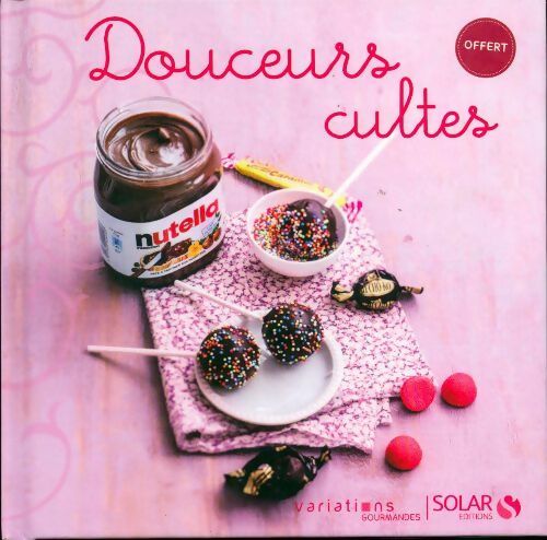 Livrenpoche : Douceurs cultes - Collectif - Livre