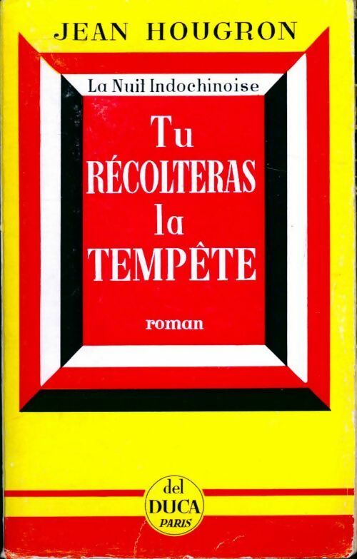 Livrenpoche : Tu récolteras la tempête - Jean Hougron - Livre