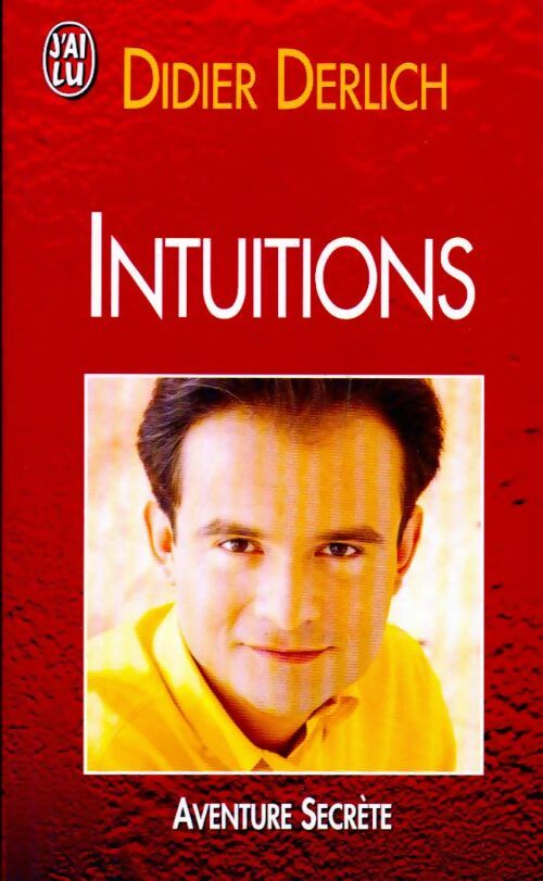 Livrenpoche : Intuitions - Didier Derlich - Livre
