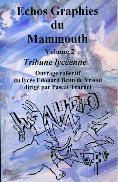 Livrenpoche : Echos graphies du mammouth Tome II - Collectif - Livre