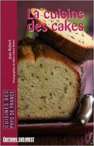 Livrenpoche : La cuisine des cakes - Jean Robert - Livre