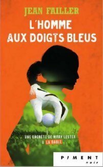 Livrenpoche : L'homme aux doigts bleus - Jean Failler - Livre