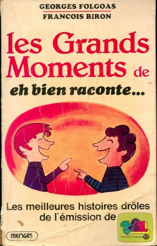 Livrenpoche : Les grands moments de eh bien raconte - Georges Folgoas - Livre