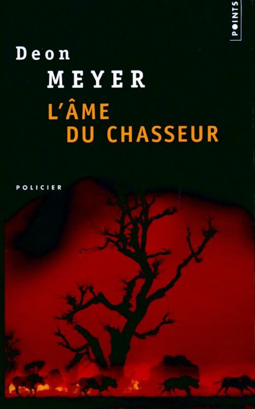 Livrenpoche : L'âme du chasseur - Deon Meyer - Livre