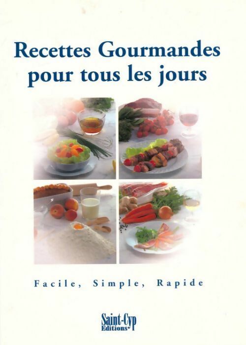 Livrenpoche : Recettes gourmandes pour tous les jours - Collectif - Livre