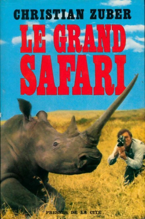 Livrenpoche : Le grand safari - Christian Zuber - Livre