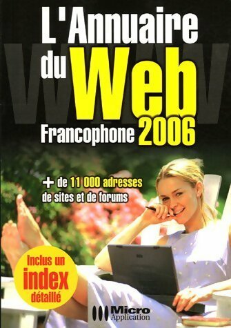 Livrenpoche : L'annuaire du web francophone 2006 - Collectif - Livre