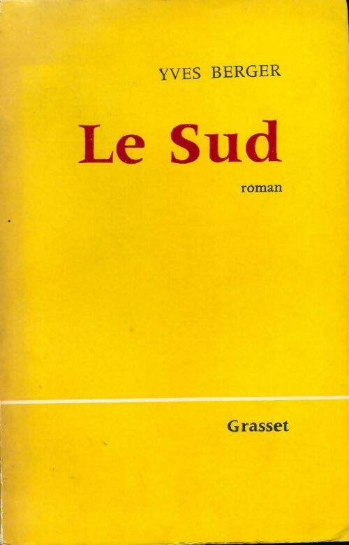 Livrenpoche : Le sud - Yves Berger - Livre