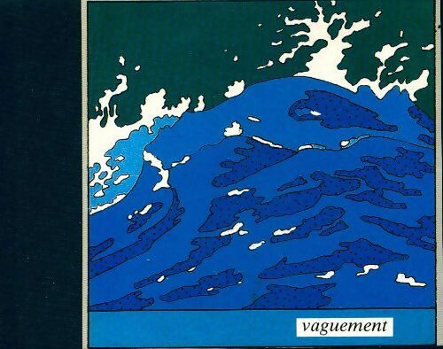 Vaguement - Nicole Bergeron - Livre