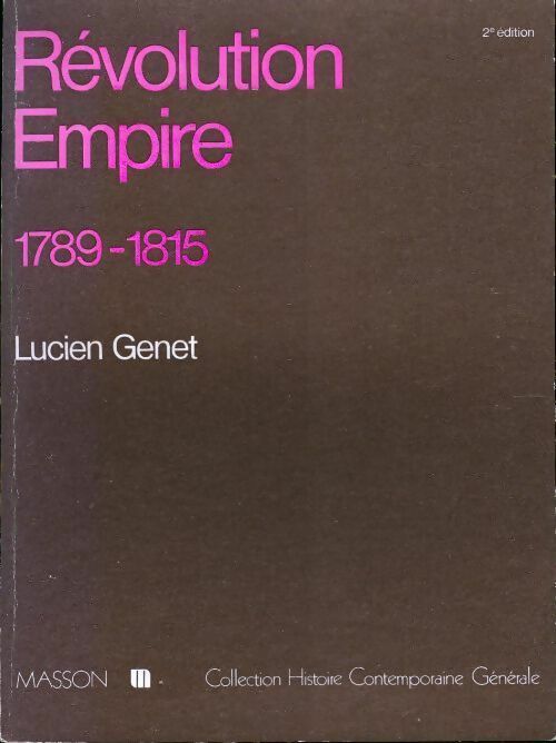 Livrenpoche : Révolution Empire (1789-1815) - Lucien Genet - Livre