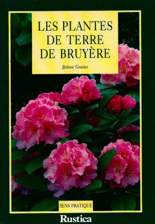 Livrenpoche : Les plantes de terre de bruyère - Jérôme Goutier - Livre