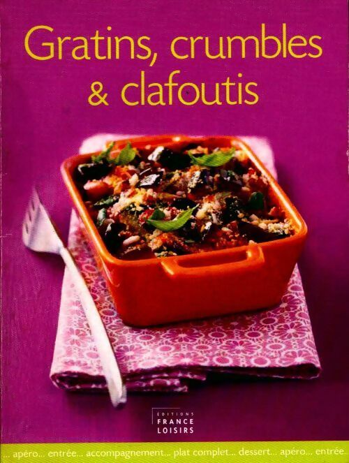 Livrenpoche : Gratins crumbles & clafoutis - Danièle De Yparraguirre - Livre