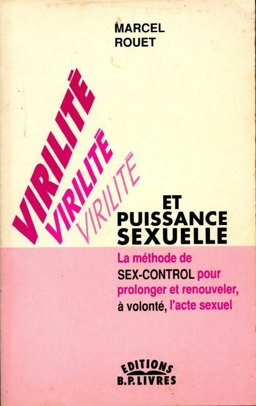 Livrenpoche : Virilité et puissance sexuelle - Marcel Rouet - Livre
